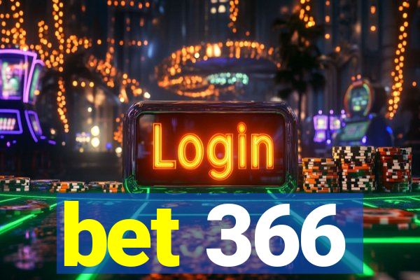 bet 366